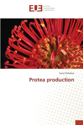 Protea production by Chihobvu, Farai