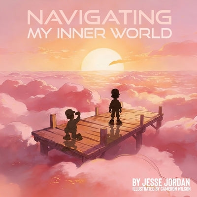 Navigating my inner world by Jordan, Jesse