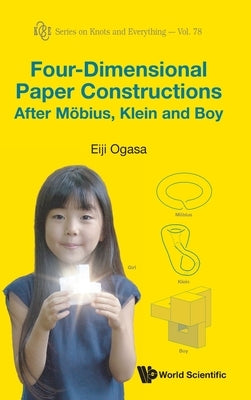 Four-Dimensional Paper Constructions Mobius, Klein & Boy by Eiji Ogasa