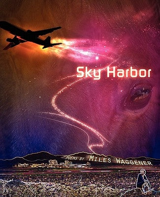 Sky Harbor by Waggener, Miles