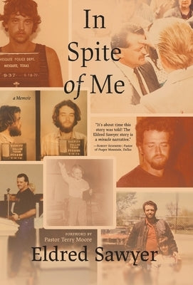 In Spite of Me by Sawyer, Eldred
