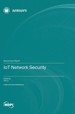 IoT Network Security by Li, Jian