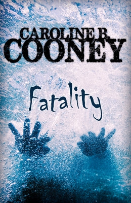 Fatality by Cooney, Caroline B.