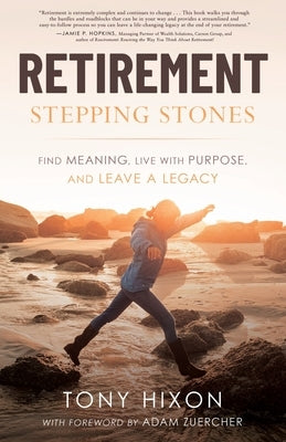 Retirement Stepping Stones by Hixon, Tony