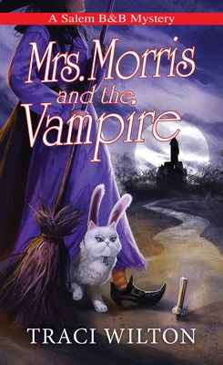 Mrs. Morris and the Vampire by Wilton, Traci