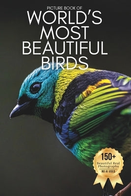 Picture Book of 120 of the World's Most Beautiful Birds: A Breathtaking Collection of Real Bird Photography for Seniors Living with Memory Loss, Alzhe by Earthley, Owen
