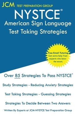 NYSTCE American Sign Language - Test Taking Strategies by Test Preparation Group, Jcm-Nystce