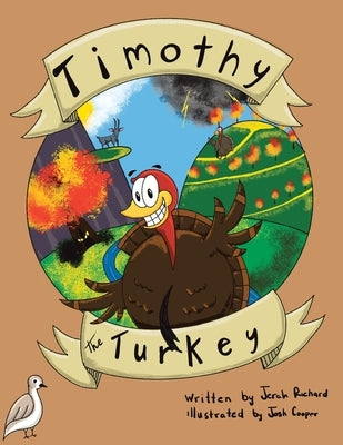 Timothy the Turkey by Richard, Jerah