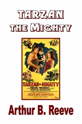 Tarzan the Mighty by Burroughs, Edgar Rice