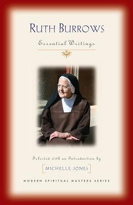 Ruth Burrows: Essential Writings by Burrows, Ruth