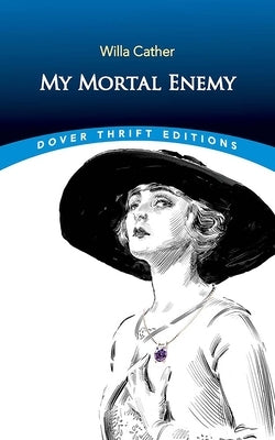 My Mortal Enemy by Cather, Willa