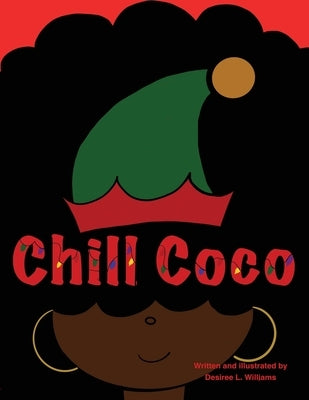 Chill Coco by Williams, Desiree L.