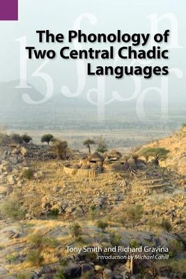 The Phonology of Two Central Chadic Languages by Smith, Tony