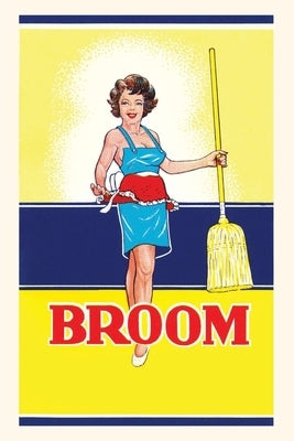 Vintage Journal Broom Label, Sexy Housewife by Found Image Press