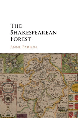 The Shakespearean Forest by Barton, Anne