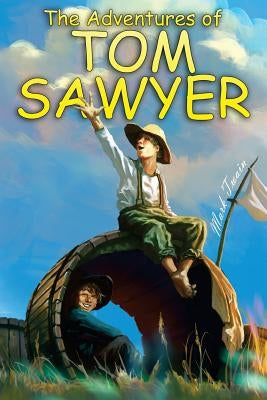 The Adventures of Tom Sawyer: (starbooks Classics Editions) by Phan, Duy