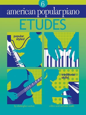 American Popular Piano - Etudes: Etudes Level 6 by Norton, Christopher
