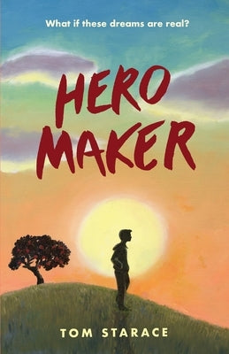 Hero Maker by Starace, Tom