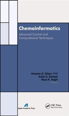 Chemoinformatics: Advanced Control and Computational Techniques by Gilani, Hossein G.