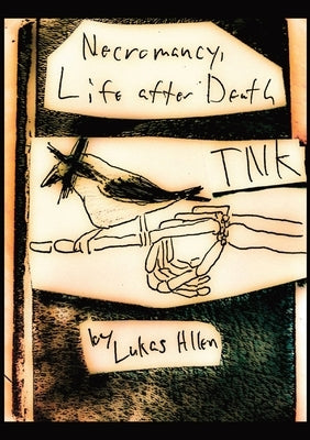 Necromancy, Life after Death: Tnk by Allen, Lukas