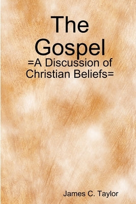 The Gospel by Taylor, James C.