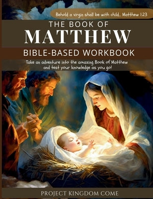The Book of Matthew I Kids Workbook to Help Children Study and Understand the Bible I Biblical quizzes for kids ages 9 and above: Bible-Base Workbook, by Kariuki, Florence