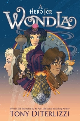 A Hero for Wondla: Volume 2 by Diterlizzi, Tony