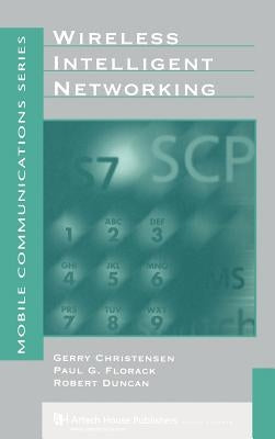 Wireless Intelligent Networking by Christensen, Gerry