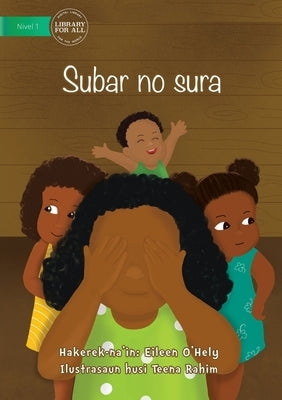 Hide And Seek Counting (Tetun edition) - Subar no sura by O'Hely, Eileen