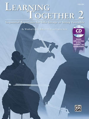 Learning Together, Vol 2: Sequential Repertoire for Solo Strings or String Ensemble (Violin), Book & CD by Crock, Winifred