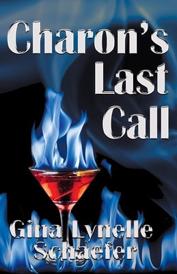 Charon's Last Call by Schaefer, Gina Lynelle