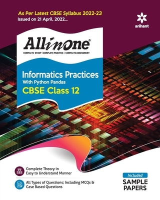 CBSE All In One Informatics Practices with Python Pandas Class 12 2022-23 Edition (As per latest CBSE Syllabus issued on 21 April 2022) by Gaikwad, Neetu