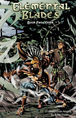 Elemental Blades: Book Two: Vines by Cho, Phil