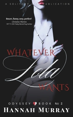 Whatever Lola Wants by Murray, Hannah