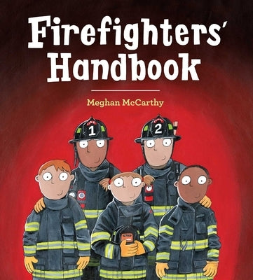 Firefighters' Handbook by McCarthy, Meghan