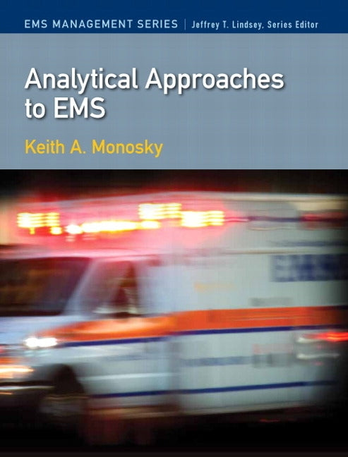 Analytical Approaches to EMS by Monosky, Keith