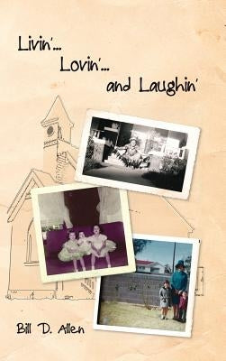 Livin'... Lovin'... and Laughin' by Allen, Bill