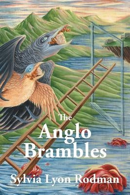 The Anglo Brambles by Rodman, Sylvia Lyon