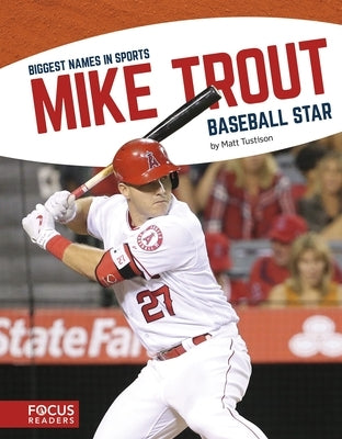 Mike Trout: Baseball Star by Tustison, Matt