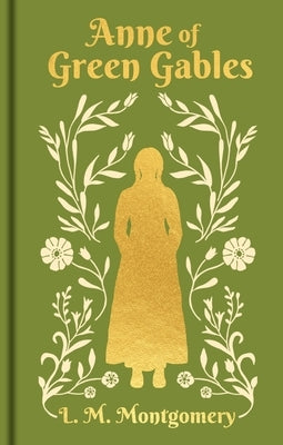 Anne of Green Gables: Gilded Pocket Edition by Montgomery, L. M.