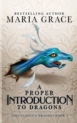 A Proper Introduction to Dragons by Grace, Maria