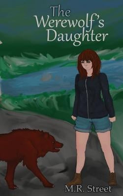 The Werewolf's Daughter by Street, Allison