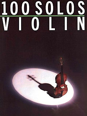 100 Solos: For Violin by Hal Leonard Corp