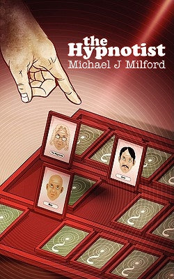 The Hypnotist by Milford, Michael J.