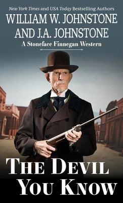 The Devil You Know by Johnstone, William W.