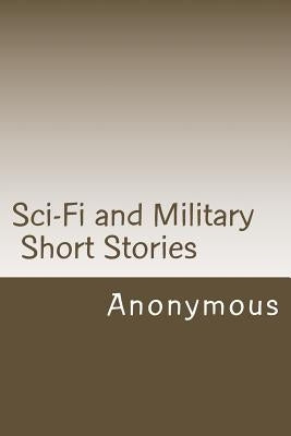 Sci-Fi and Military Short Stories by A, L.