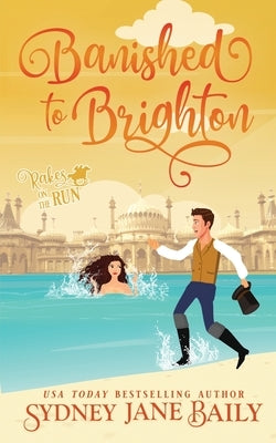 Banished to Brighton by Baily, Sydney Jane