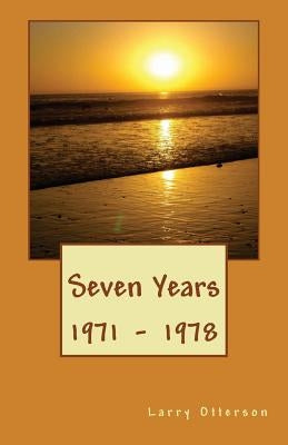 Seven Years by Otterson, Larry