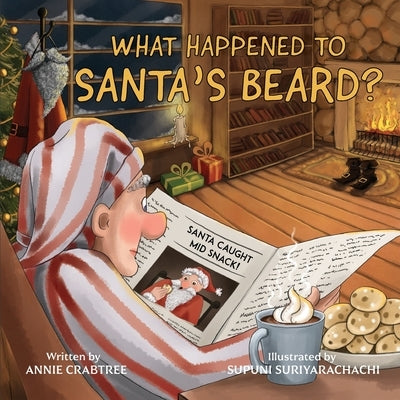 What Happened to Santa's Beard? by Crabtree, Annie