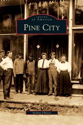 Pine City by Johnson, Nathan